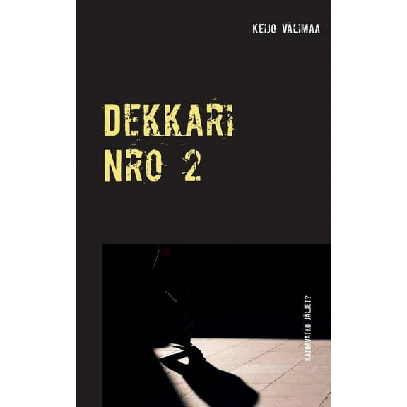 Dekkari Nro 2: Katoavatko jäljet, (Paperback)