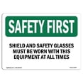 thumbnail image 1 of SignMission OS-SF-A-710-L-10974 Premier Signe de Sécurité d'Osha de 7 x 10 Po - les Lunettes de Protection et de Sécurité Doivent Être Portées avec Cet Équipement, 1 of 1