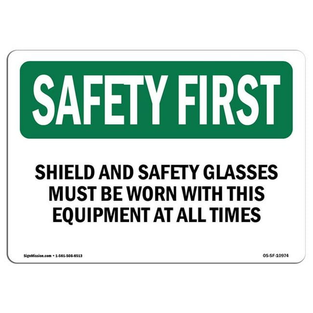SignMission OS-SF-A-710-L-10974 Premier Signe de Sécurité d'Osha de 7 x 10 Po - les Lunettes de Protection et de Sécurité Doivent Être Portées avec Cet Équipement