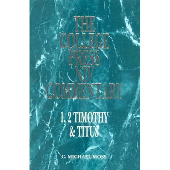 Pre-Owned College Press NIV Commentary: 1, 2 Timothy and Titus (The College Press NIV Commentary Series), 9780899006253, 0899006256, Hardcover,