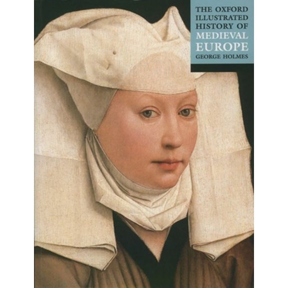 Pre-Owned The Oxford Illustrated History of Medieval Europe (Paperback) 0192854356 9780192854353