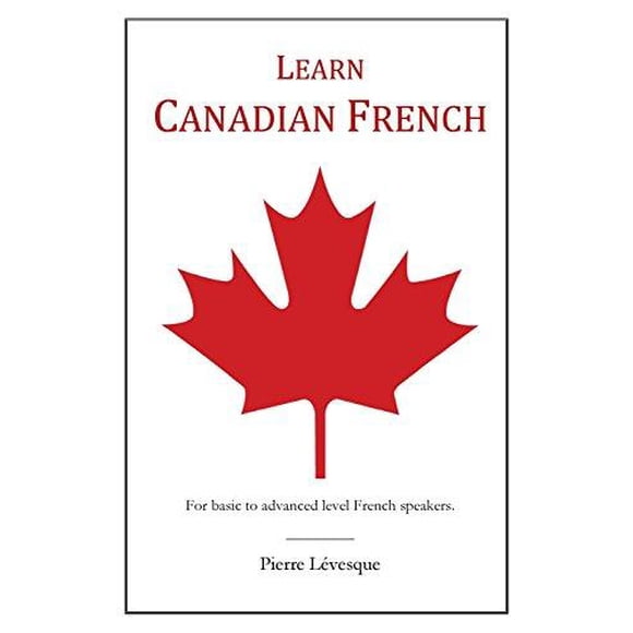 Apprendre le Français Canadien