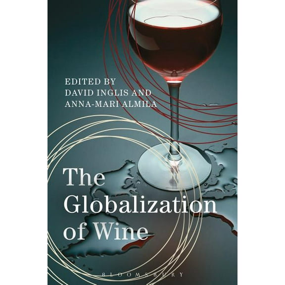 The Globalization of Wine, (Paperback)