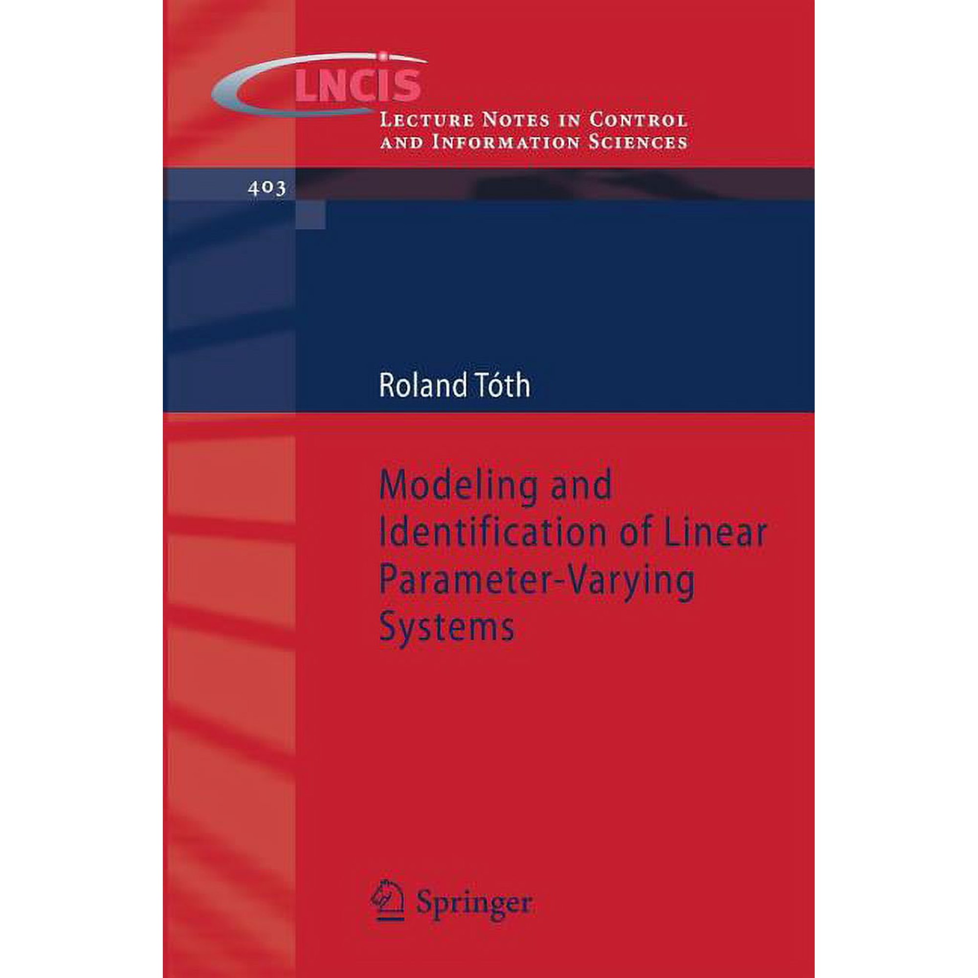 Lecture Notes in Control and Information Modeling and Identification of Linear Parameter-Varying Systems Book 403 (Paperback)