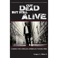 thumbnail image 1 of Cut Dead But Still Alive: Caring for African American Young Men, 1 of 2