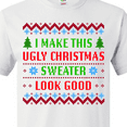thumbnail image 4 of Inktastic I Make This Ugly Christmas Sweater Look Good T-Shirt, 4 of 5
