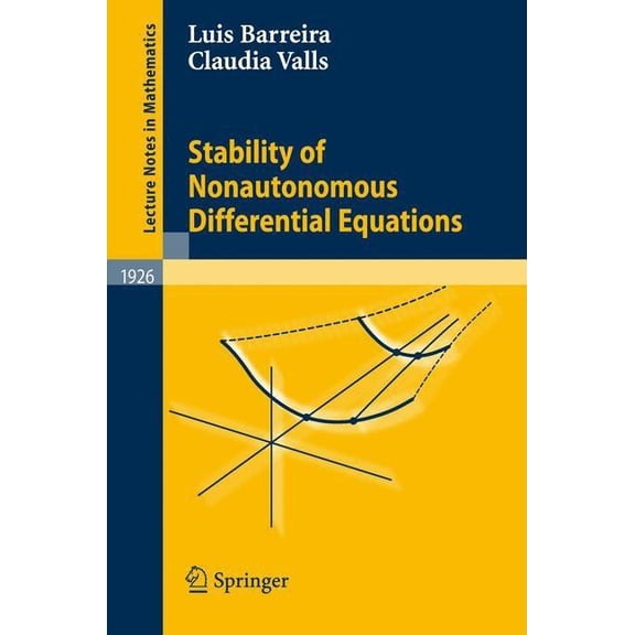 Lecture Notes in Mathematics Stability of Nonautonomous Differential Equations, Book 1926, (Paperback)