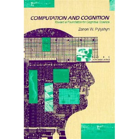 Pre-Owned Computation and Cognition : Toward a Foundation for Cognitive Science (Paperback)