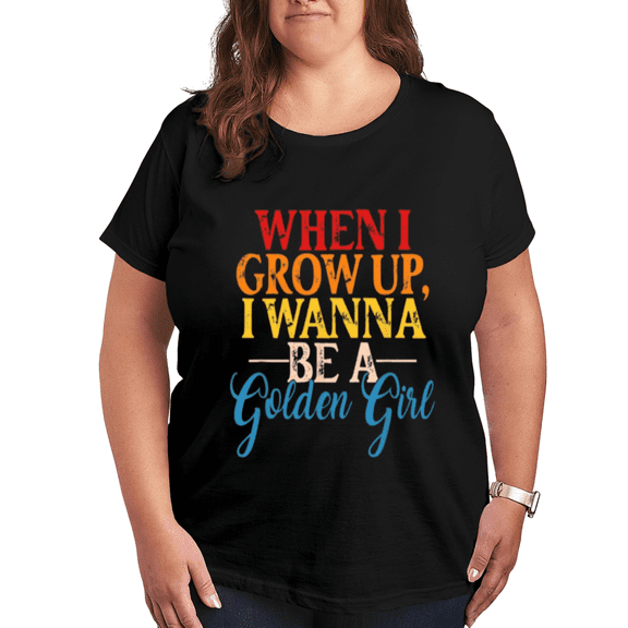 When I Grow Up I Wanna Be A Golden Girl T Shirt for Men Women, Comfy Letter Graphic Short Sleeve Print Casual Tee Tops