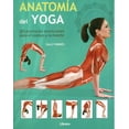 thumbnail image 1 of ANATOMIA DEL YOGA: 30 POSTURAS ESENCIALES PARA EL CUERPO Y MENTE ILLUSBOOK SALLY PARKES, 1 of 1