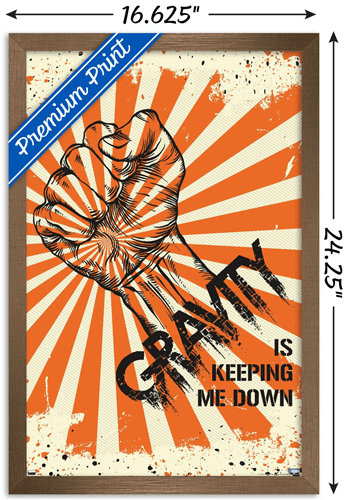 Lunch Hour Productions - Gravity Keeping Me Down Wall Poster, 14.725" x 22.375" Framed