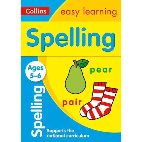 Collins Easy Learning: Collins Easy Learning Age 5-7 — Spelling Ages 5-6: New Edition (Paperback)