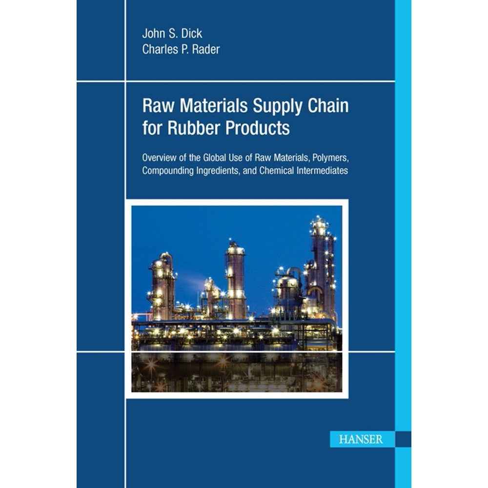 Raw Materials Supply Chain for Rubber Products Overview of the Global