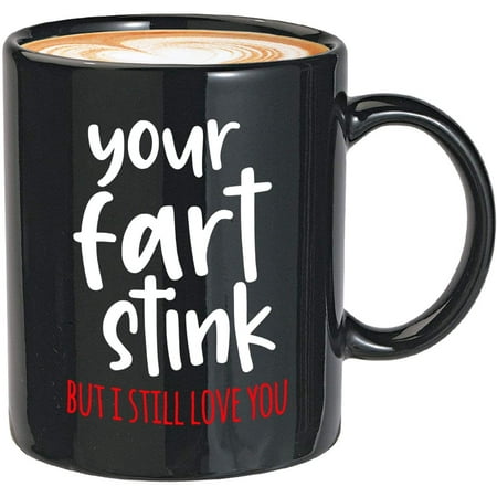 

Novelty Relationship Coffee Mug - Your Farts Stink - Couple Word Dating Love Partner Boyfriend Women Men Parents Bestfriend Anniversary 11 Oz