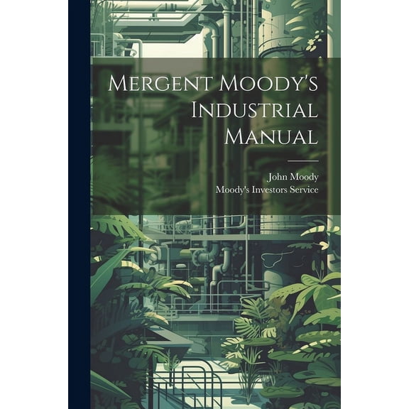Mergent Moody's Industrial Manual, (Paperback)