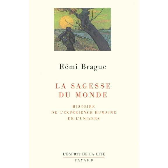 La sagesse du monde, (Paperback)