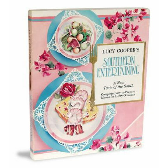 Pre-Owned Lucy Cooper's Southern Entertaining: A New Taste of the South (Paperback) 094208490X 9780942084900