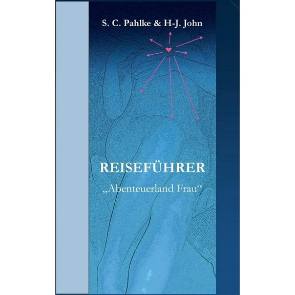 Reiseführer: Abenteuerland Frau, (Paperback)