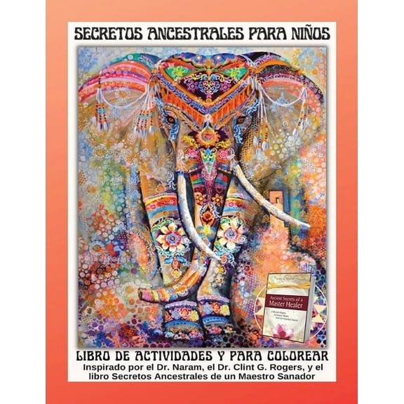 Secretos Ancestrales para Niños: Libro de actividades para colorear, (Paperback)