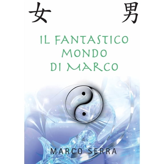 Il Fantastico Mondo di Marco, (Paperback)