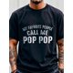 thumbnail image 1 of My Favorite People Call Me Pop Pop Shirt, Soft 100% Cotton, Regular Fit, Moisture - Wicking, Moisture-Wicking, Breathable, Casual Daily Style, Casual Sporty Tee, Summer Gifts, 1 of 7