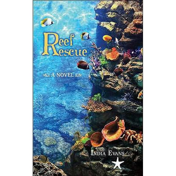 A 'Tween  Eco-adventure Series: Reef Rescue : A Novel (Paperback)