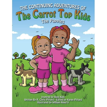 Carrot Kiss - Continuing Adventures of the Carrot Top Kids : The Puppies
