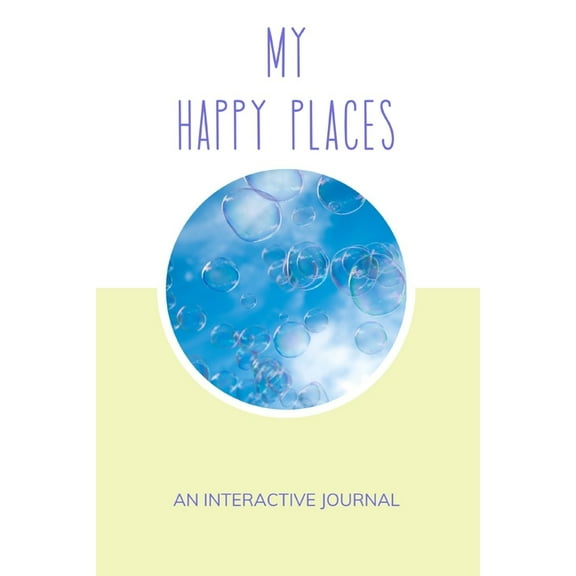 My Happy Places: An Interactive Journal (Paperback)