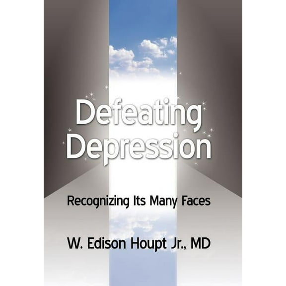 Defeating Depression Recognizing Its Man