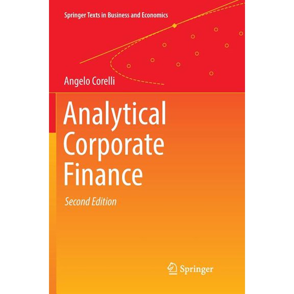 Springer Texts in Business and Economics Analytical Corporate Finance, (Paperback)