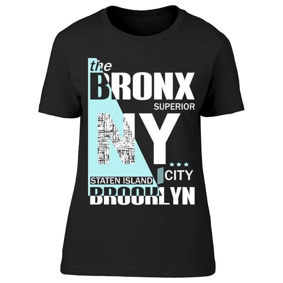 Text: The Bronx, Superior N.Y. T-Shirt Women -Image by Shutterstock, Female 3X-Large