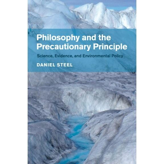 Philosophy and the Precautionary Principle, (Paperback)