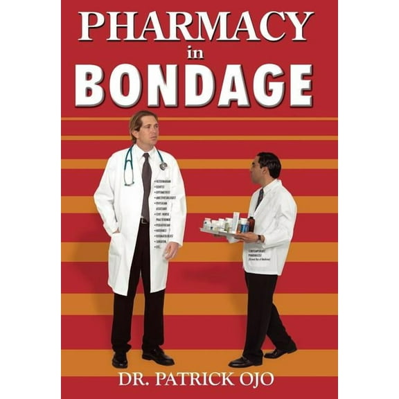 Pharmacy In Bondage (Hardcover)