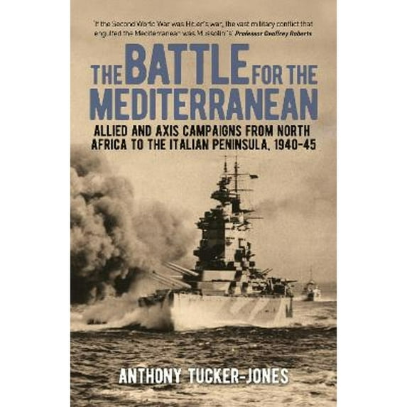 Pre-Owned The Battle for the Mediterranean: From El Alamein to the PO (Paperback) 183857445X 9781838574451