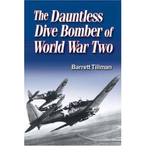 Pre-Owned Dauntless Dive Bomber of World War Two (Paperback)