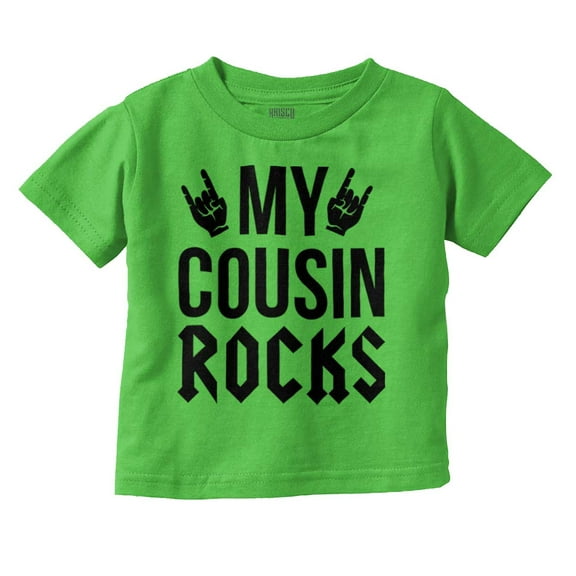 My Cousin Rocks Family Musician Toddler Boy Girl T Shirt Infant Toddler Brisco Brands 6M