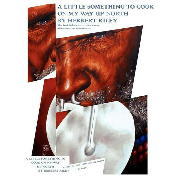 A Little Something to Cook On My Way Up North, (Paperback)