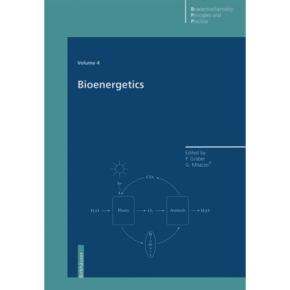 Bioelectrochemistry: Principles and Prac Bioenergetics, Book 4, (Paperback)
