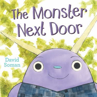 Pre-Owned The Monster Next Door (Hardcover) 052542783X 9780525427834