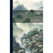 Schi-King: Chinesiches Liederbuch