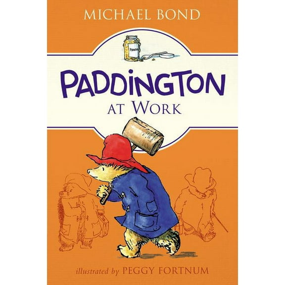 Paddington Paddington at Work, (Paperback)