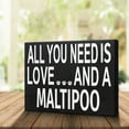 thumbnail image 6 of JennyGems All You Need Is Love And A Maltipoo Wood Sign, 8x6 Inches, Maltipoo Gift, Dog Moms, Home Accent Plaque, Wall Hanging Decor, Maltipoo Stuff, American Made, 6 of 9