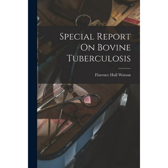 Special Report On Bovine Tuberculosis, (Paperback)