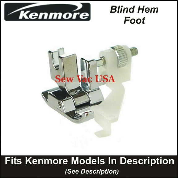 Kenmore Adjustable Blind Hem Foot Fits Models In Description