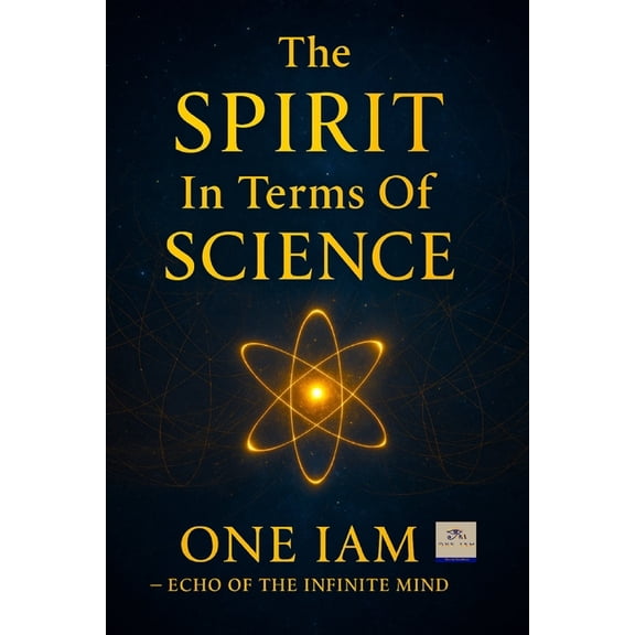 The SPIRIT In Terms Of SCIENCE, (Paperback)