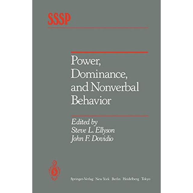 Power, Dominance, and Nonverbal Behavior (Springer Series in Social Psychology)
