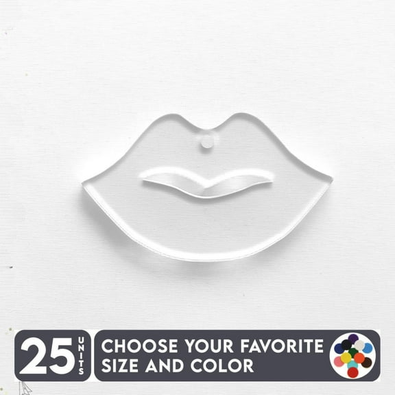 25 Units Acrylic Keychains Woman Lips 1/8" Thick – Clear or Solid Color – (Size 2.5") Made in USA