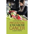 thumbnail image 2 of Prevention is the Cure for Cancer: 5 Easy Steps (Paperback) by Nd Trudy Pieper, 2 of 2