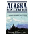 thumbnail image 1 of Pre-Owned Alaska: Saga of a Bold Land--From Russian Fur Traders to the Gold Rush, Extraordinary Railroads, World War II, the Oil Boom, and the Fight Over ANWR (Hardcover) 0060503068 9780060503062, 1 of 1