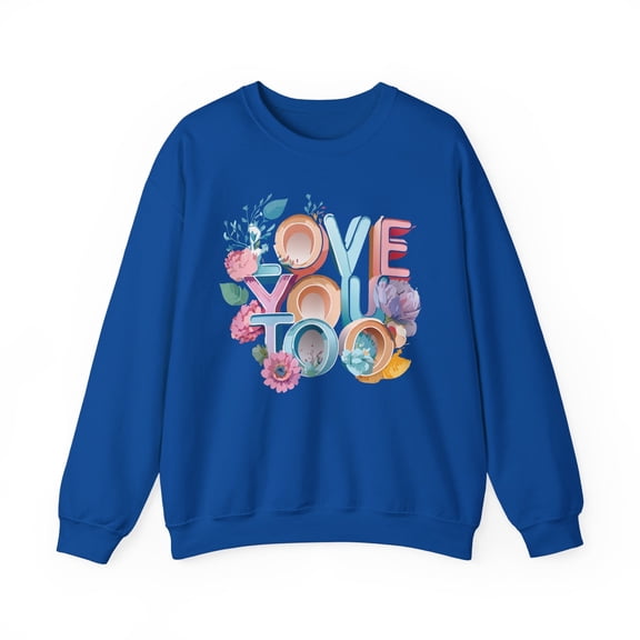 Floral Love Sweatshirt, Valentine's Day Sweatshirt, Love Flower Sweatshirt